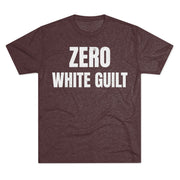 Zero White Guilt