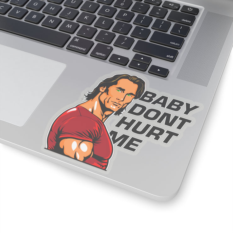 baby dont hurt me sticker