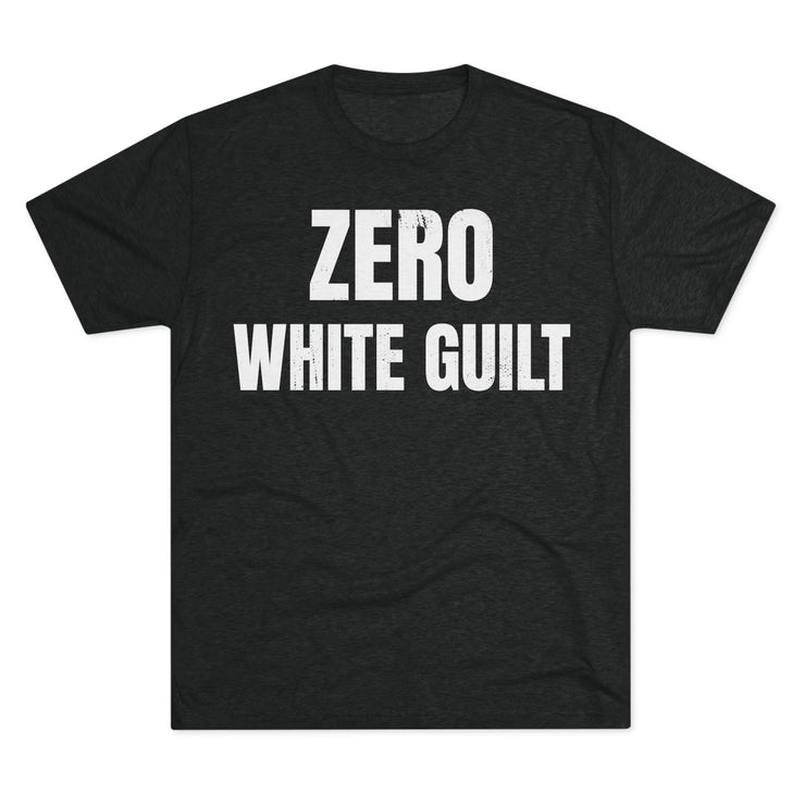 Zero White Guilt