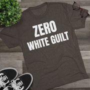 Zero White Guilt